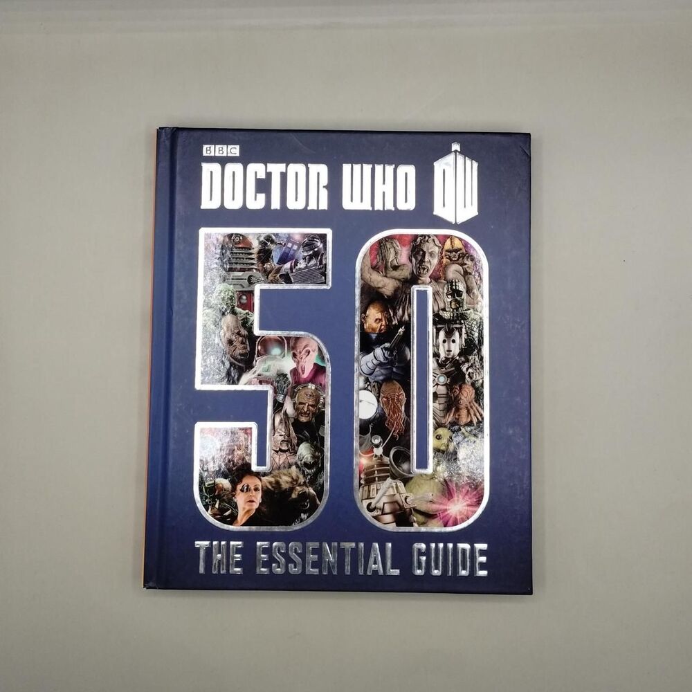 Doctor Who 50th Anniversary The Essential Guide